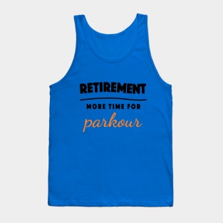 Retirement Gift Retired Elderly Party Parkour Tank Top